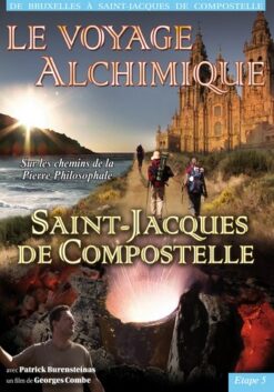Saint-Jacques de Compostelle - Le Voyage Alchimique - Étape 5