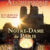 Notre-Dame de Paris - Le Voyage Alchimique - Étape 7