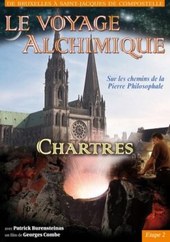 Chartres - Le Voyage Alchimique - Étape 2